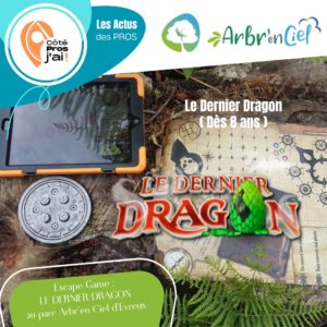 Escape Game LE DERNIER DRAGON au parc Arbren Ciel dEvreux