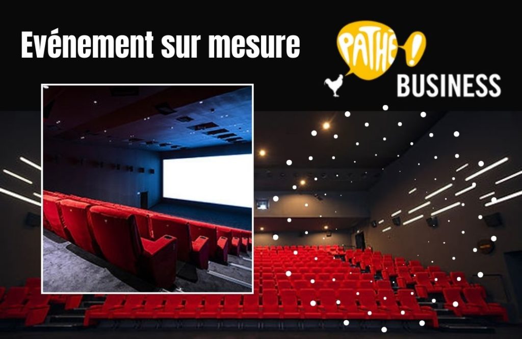 Evénement sur mesure Pathé Business