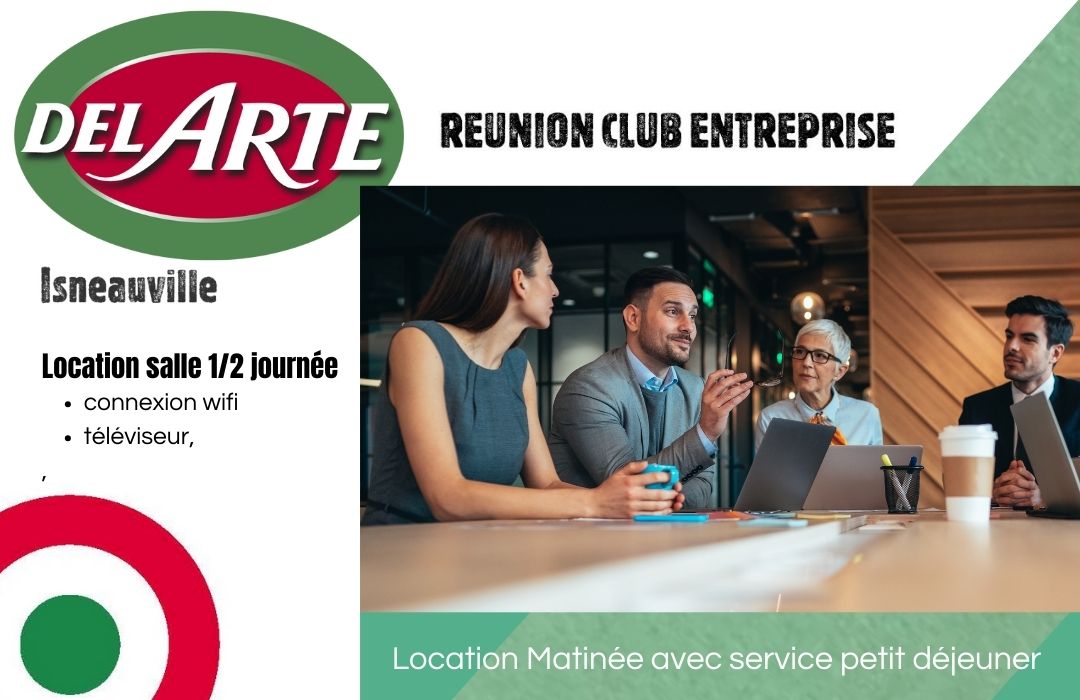 Réunion club entreprise chez Del Arte Isneauville
