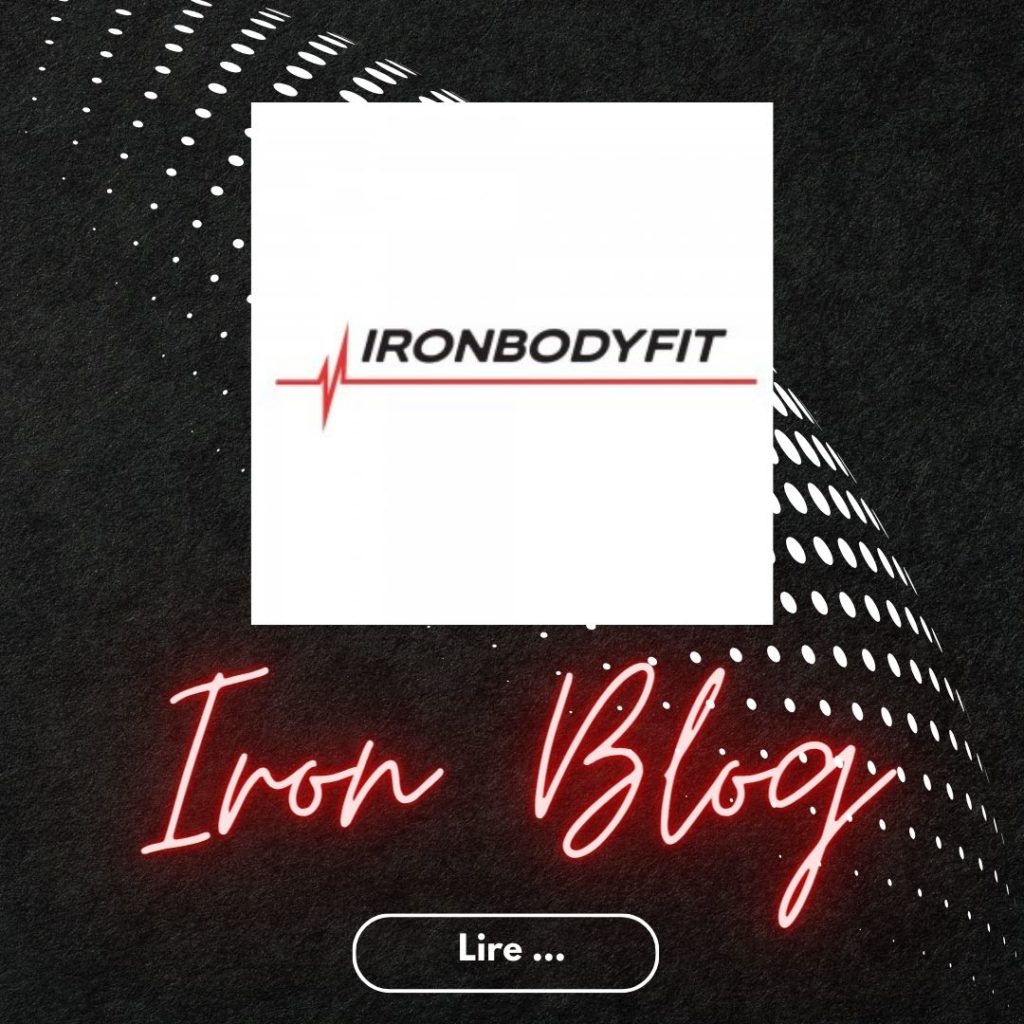 le Blog IRONBODYFIT