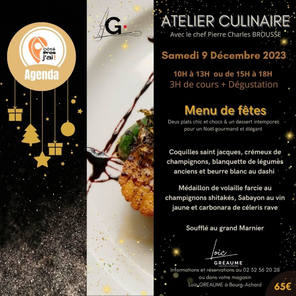 Atelier culinaire Menu de Fête Loïc Greaume