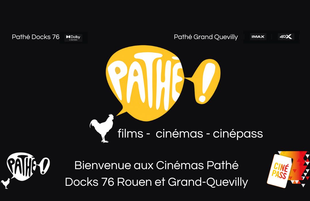 Pathé docks 76 Rouen Grand Quevilly