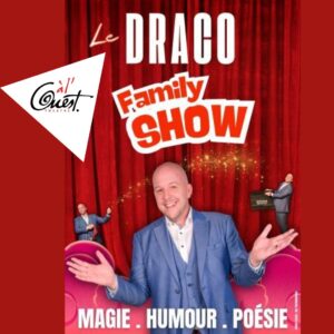 le DRACO Family SHOW