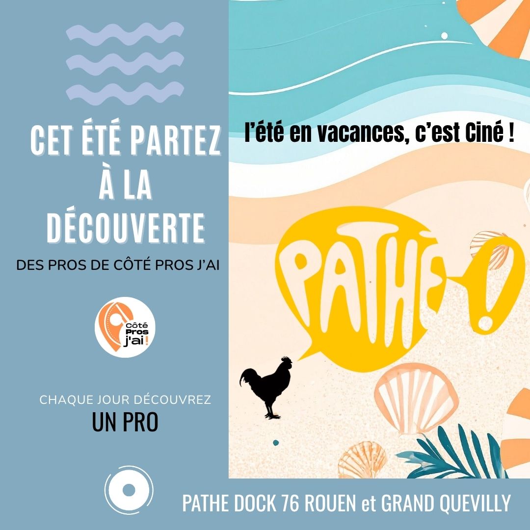 CHAQUE JOUR UN PRO Pathe Docks Rouen et Grand Quevilly