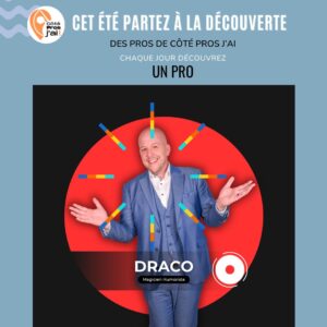 CHAQUE JOUR UN PRO DRACO MAGICIEN HUMORISTE